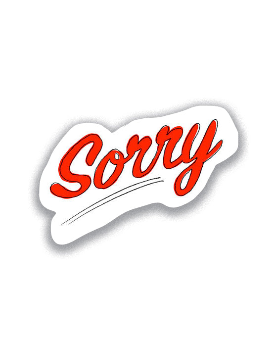 Vinyl Sticker - Sorry