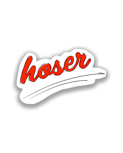 Vinyl Sticker - Hoser